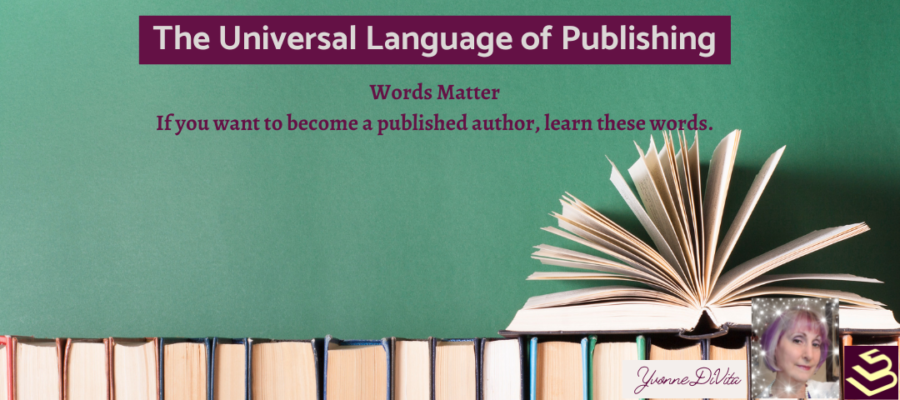 The Universal Language of Publishing Words You Need To Learn