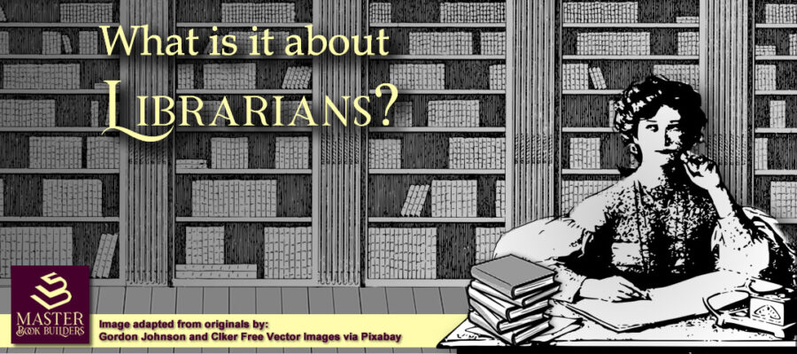 featured image for blog post, What is it about Librarians?