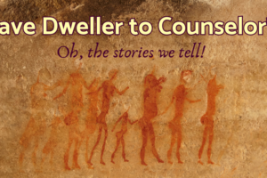 An image of ancient cave paintings with the text "Cave Dweller to Counselor? Oh, the stories we tell!" This post discusses Yuval Noah Harari's book "Sapiens: A Brief History of Mankind"