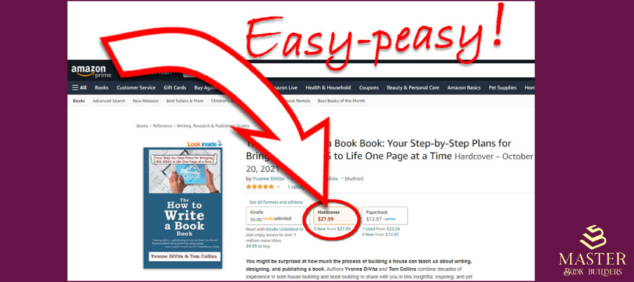 An image of a screen shot from Amazon KDP's interface with a red arrow pointing to "hardcover" and the words "Easy peasy!" over the image. This image is attached to an article on how to get your hardcover book published on Amazon Kindle Direct Publishing (KDP).
