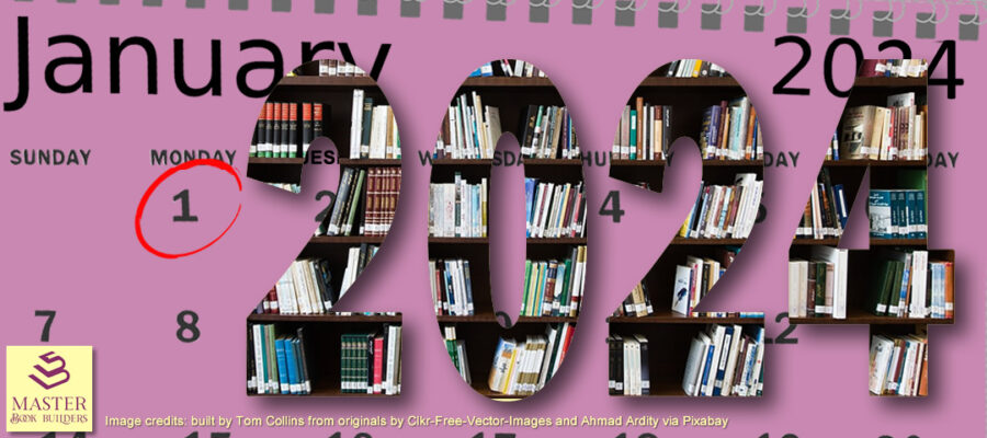 image with January 2024 calendar in the background and bold year 2024 with books on shelves as fill, featured image for blog post 'Literary Calendar 2024: An Indie Publisher's Book Marketing Goldmine' by Tom Collins