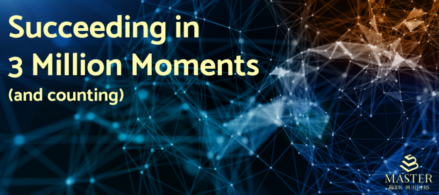 An image on shades of blue and brown that depicts the concept of moments or networks. Text over the image reads "Succeeding in 3 Million Moments (and counting)."