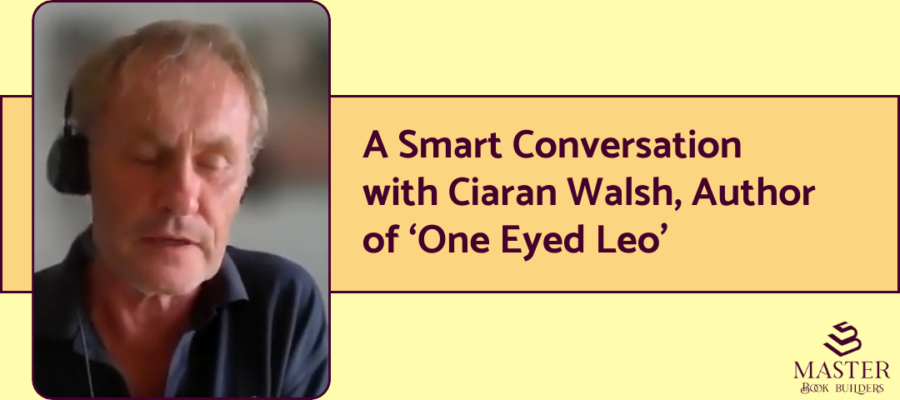 A photo of Ciaran Walsh, author of "One-Eyed Leo," a book designed to teach children about all the responsibilities of having a dog, and why not to get a dog at a puppy mill. Next to the image is the text "A smart conversation with Ciaran Walsh, author of 'One-Eyed Leo'."