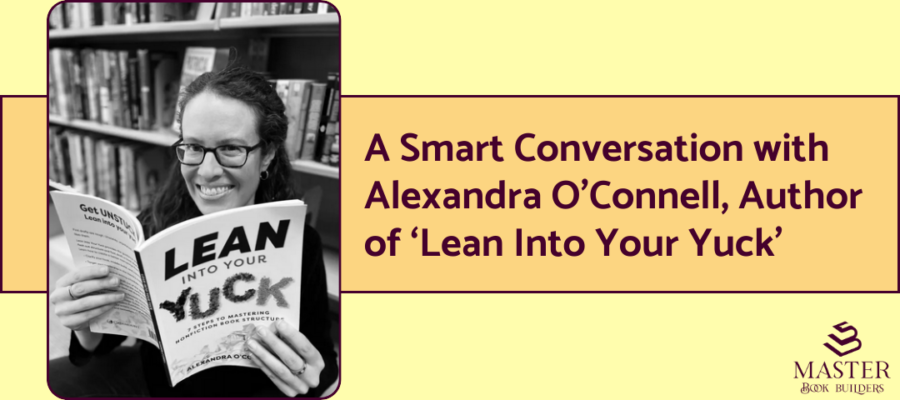 An image of author and book coach Alexandra O'Connell holding her book, "Lean Into Your Yuck."