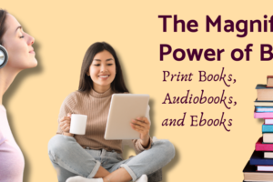 The magnificent power of books ebooks audiobooks and print