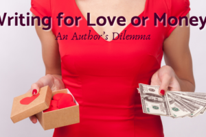 Writing for love or money. Woman in a red dress with hearts in one hand and money in the other
