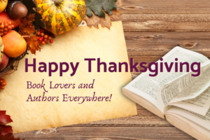 Happy Thanksgiving to All Authors and Writers Everywhere