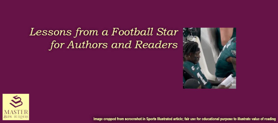 banner image showing football player A.J. Brown reading a book during game for blog post 3 Lessons from Football Star A.J. Brown for Authors and Readers, by Tom Collins