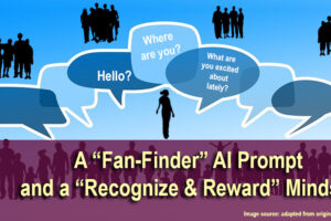 featured image showing scattered groups of people with one in center for blog post, A 'Fan-Finder' AI Prompt and a 'Recognize & Reward' Mindset, by Tom Collins