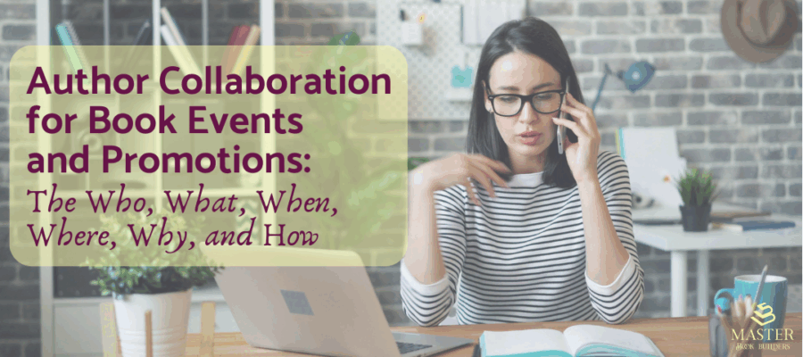 Author collaboration for book events and promotions. The who what when where why and how