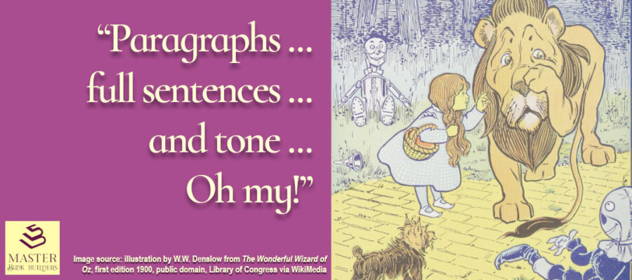 image featuring a public domain illustration of Dorothy telling the Cowardly Lion not to be afraid for the blog post, 'Paragraphs, full sentences, and tone, Oh my!', by Tom Collins
