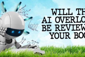 featured image showing a robot reading a book for the blog post, Will the AI Overlords Be Reviewing Your Book?, by Tom Collins