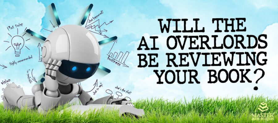 featured image showing a robot reading a book for the blog post, Will the AI Overlords Be Reviewing Your Book?, by Tom Collins