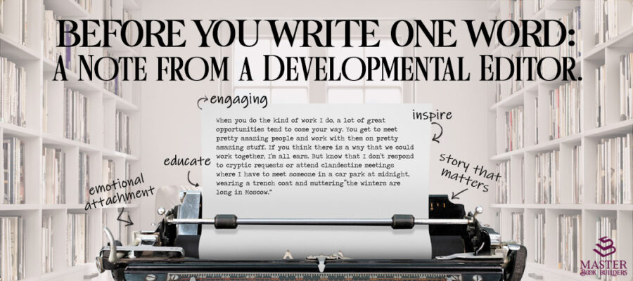 Before You Write One Word: A Note from a Developmental Editor