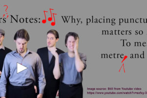 featured image showing singers from YouTube video for blog post, Editors Notes: Why, placing punctuation matters so much to meaning, metre, and such, by Tom Collins