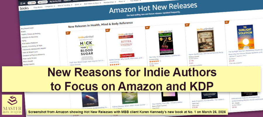featured image showing screenshot of Amazon Hot New Releases page for blog post, New Reasons for Indie Authors to Focus on Amazon and KDP, by Tom Collins
